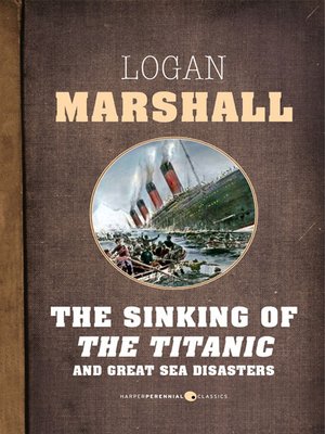 cover image of The Sinking of the Titanic and Great Sea Disasters